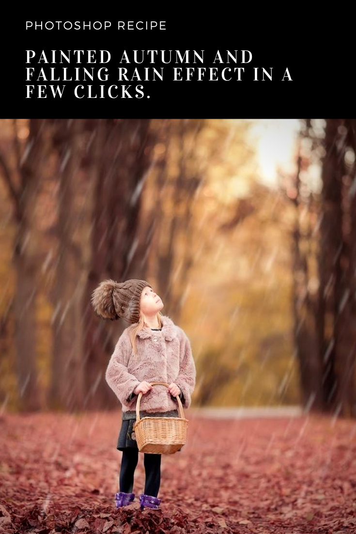 Photoshop Recipe - Painted Autumn and Falling Rain Effect in a few clicks, Free Photoshop Tutorial