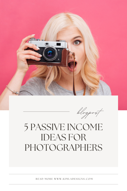 5 Passive Income Ideas for Photographers