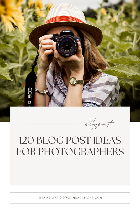 120 Blog Post Ideas for Photographers