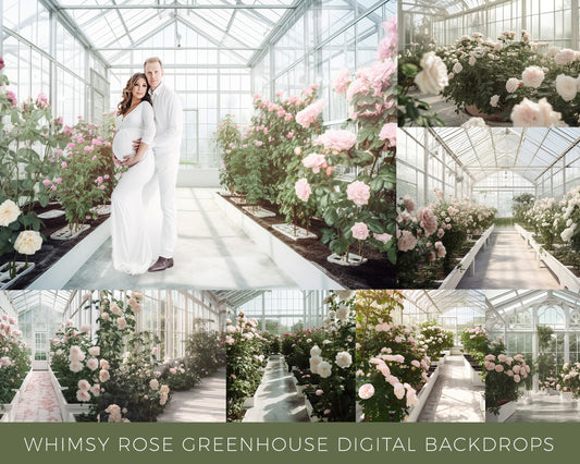 14 Whimsy Rose Greenhouse Digital Backdrops